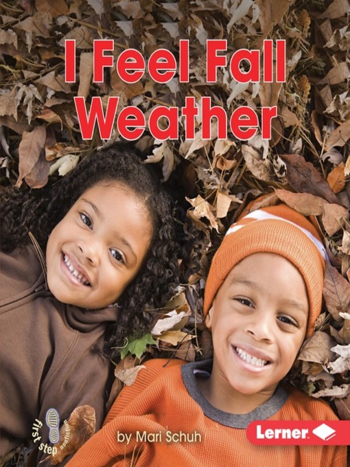 Title details for I Feel Fall Weather by Mari Schuh - Available